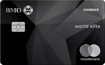 BMO CashBack<sup>®</sup> World Elite<sup>®</sup>* Mastercard<sup>®</sup>*
